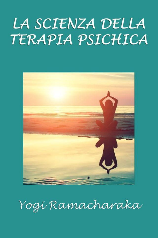  La scienza della terapia psichica(Kobo/電子書)