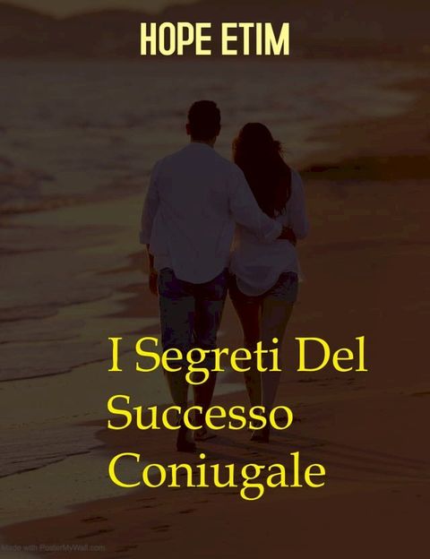 I Segreti Del Successo Coniugale(Kobo/電子書)