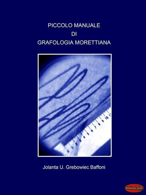 Piccolo manuale di Grafologia Morettiana(Kobo/電子書)