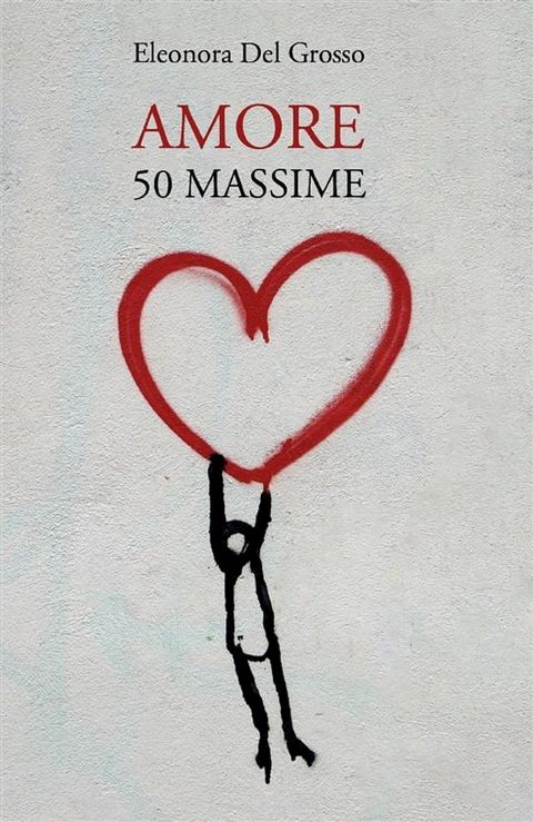 Amore. 50 Massime(Kobo/電子書)