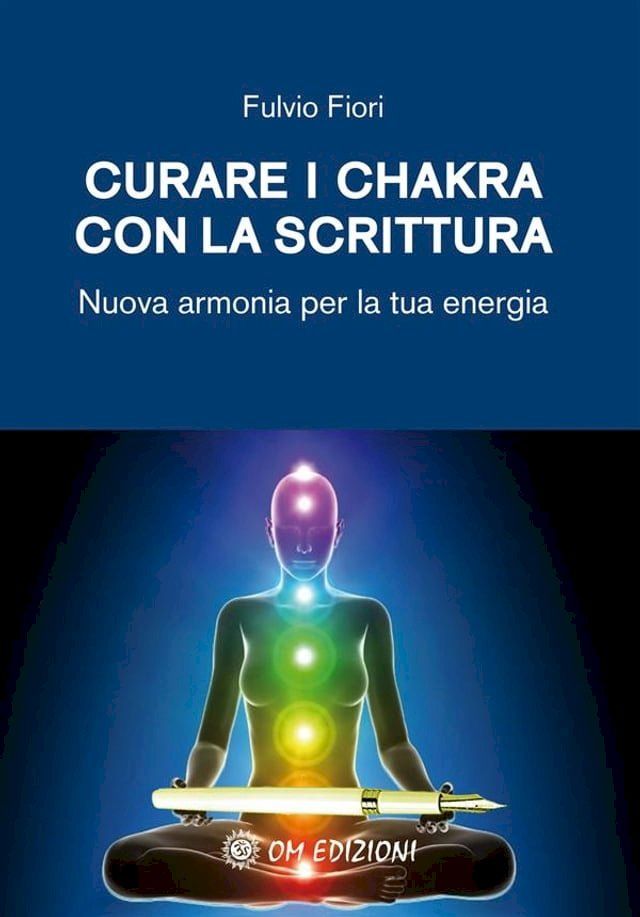  Curare i chakhra con la scrittura(Kobo/電子書)