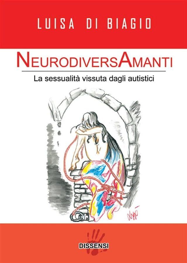  NeurodiversAmanti. La sessualità vissuta dagli autistici(Kobo/電子書)