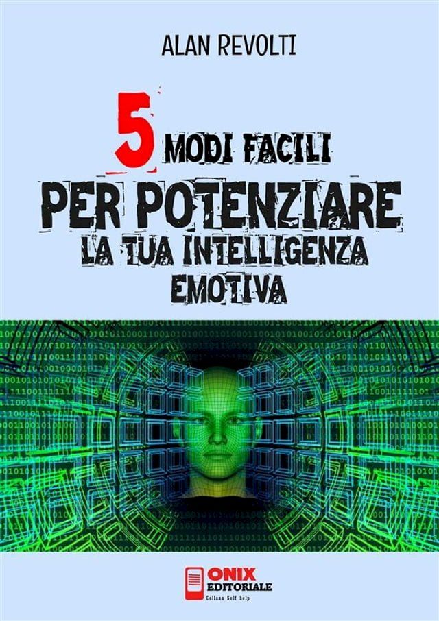  5 modi facili per potenziare la tua Intelligenza Emotiva(Kobo/電子書)