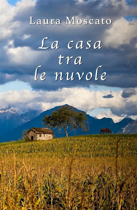 La casa tra le nuvole(Kobo/電子書)