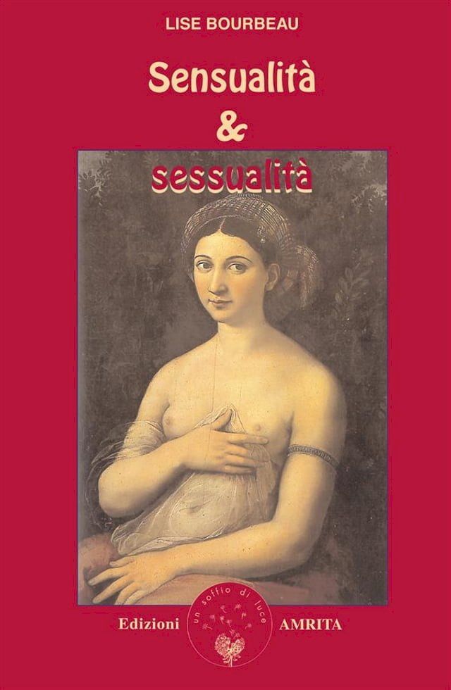  Sensualit&agrave; e sessualit&agrave;(Kobo/電子書)