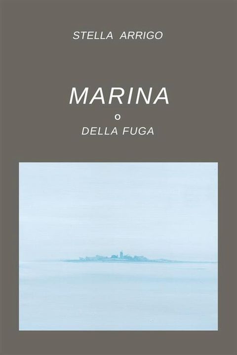 Marina o della fuga(Kobo/電子書)