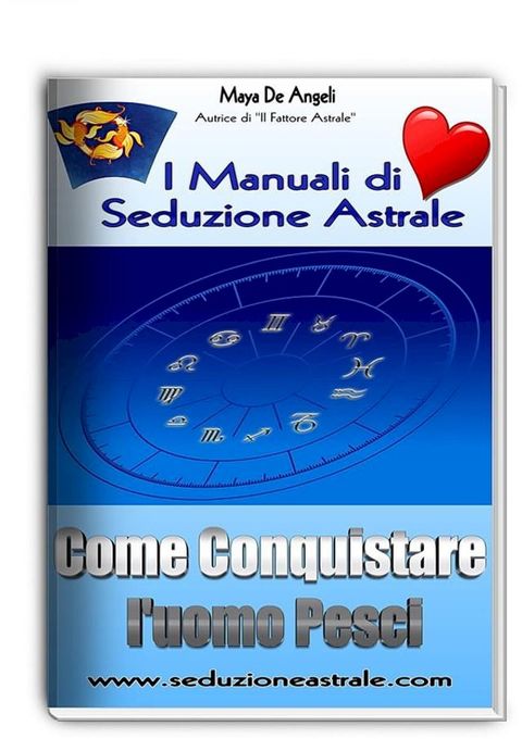 Come Conquistare un Uomo Pesci(Kobo/電子書)