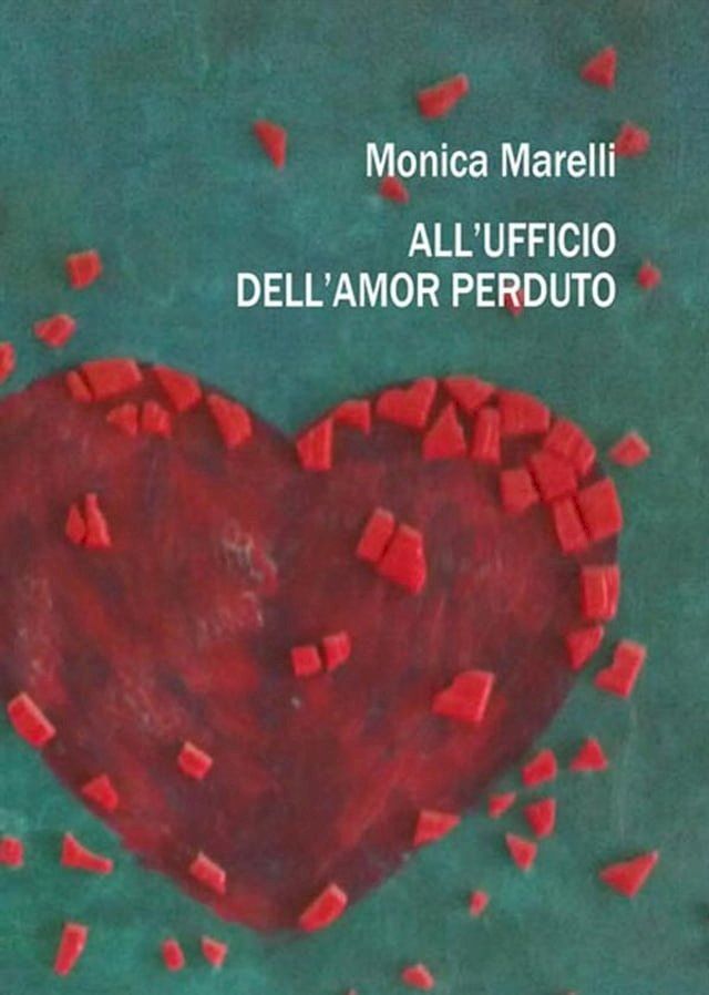  All'ufficio dell'amor perduto(Kobo/電子書)