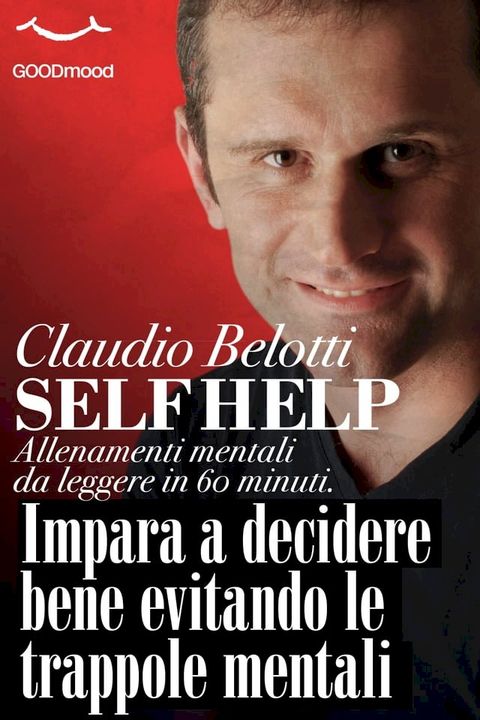 Impara a decidere bene evitando le trappole mentali(Kobo/電子書)