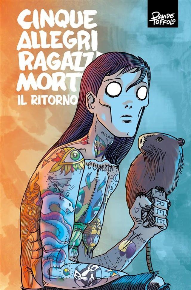  Cinque Allegri Ragazzi Morti – Il Ritorno(Kobo/電子書)