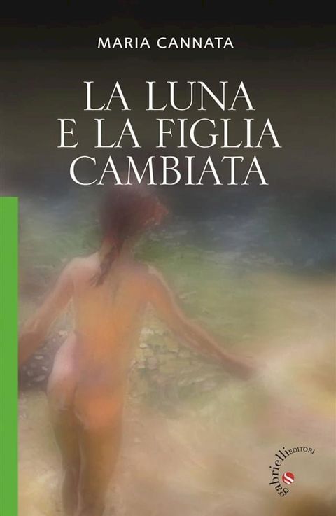 La luna e la figlia cambiata(Kobo/電子書)