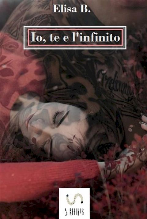 Io, te e l'infinito(Kobo/電子書)