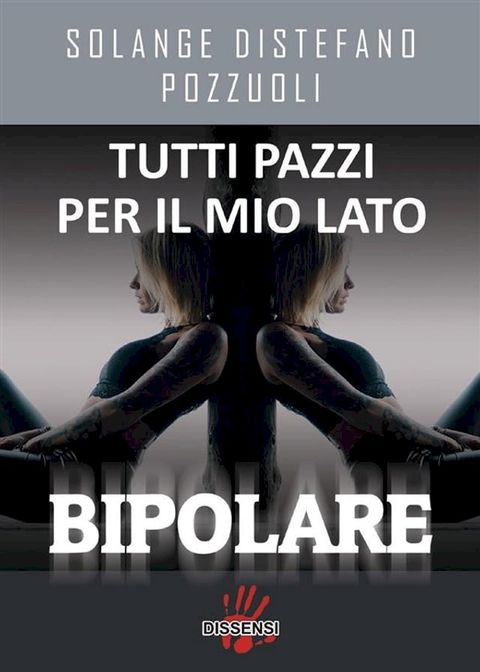 Tutti pazzi per il mio lato bipolare(Kobo/電子書)