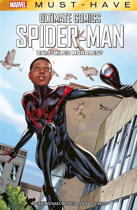 Marvel Must-Have: Ultimate Comics Spider-Man - Chi &egrave; Miles Morales?(Kobo/電子書)