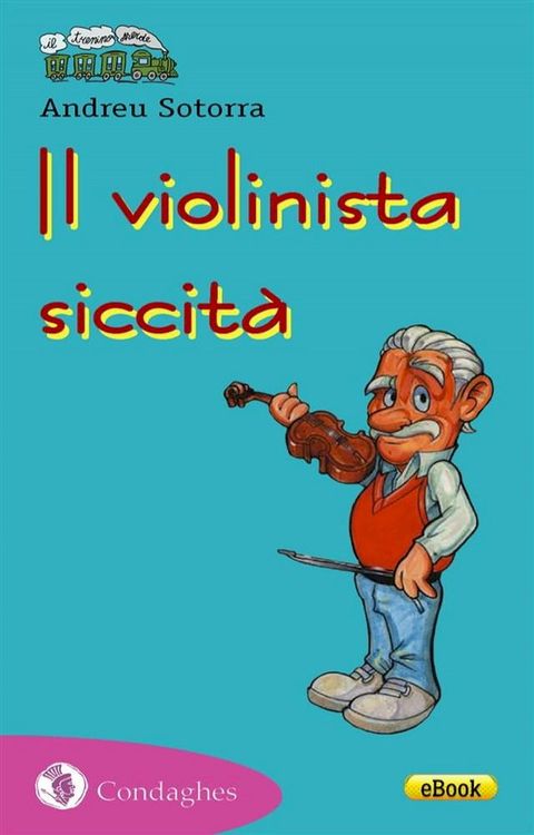 Il violinista siccit&agrave;(Kobo/電子書)