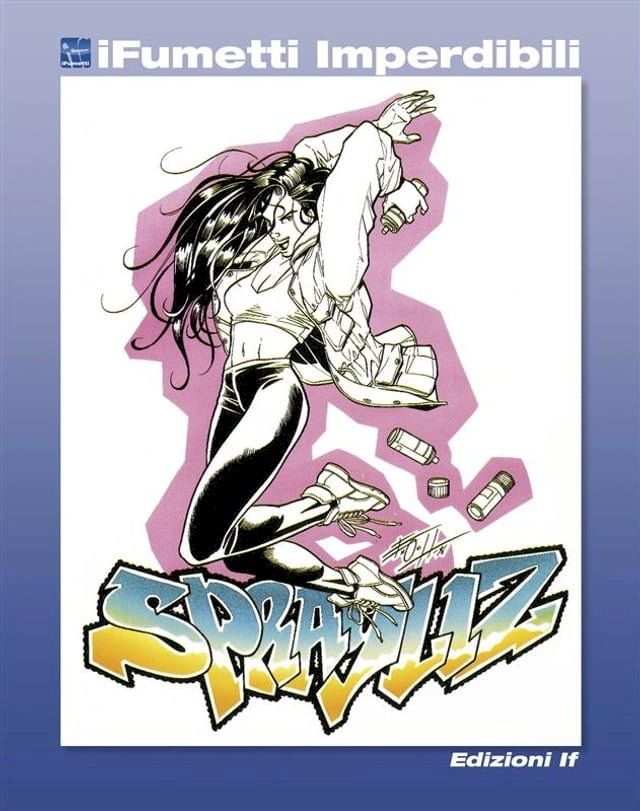  Sprayliz n. 3 (iFumetti Imperdibili)(Kobo/電子書)