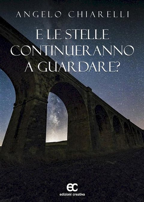 E le stelle continueranno a guardare?(Kobo/電子書)