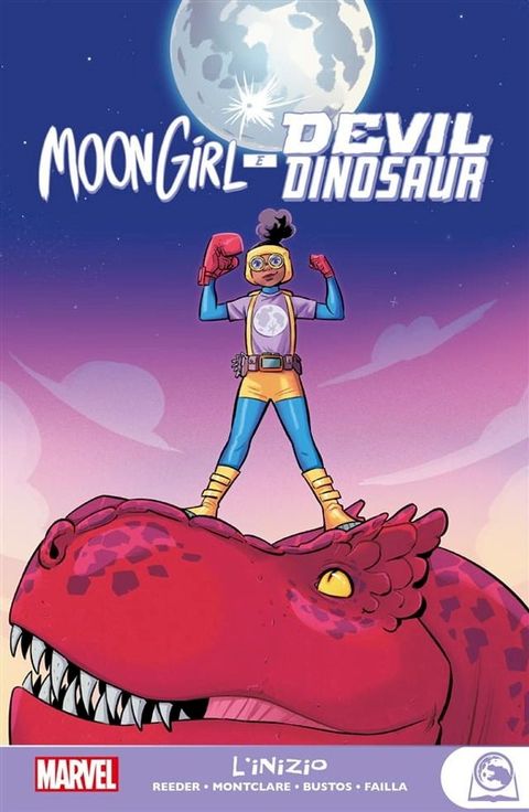 Marvel Young Adult: Moon Girl e Devil Dinosaur - L'inizio(Kobo/電子書)