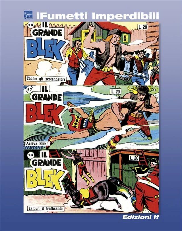  Il grande Blek n. 6 (iFumetti Imperdibili)(Kobo/電子書)