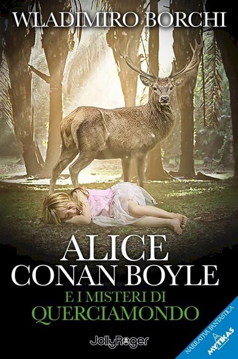 Alice Conan Boyle e i misteri di Querciamondo(Kobo/電子書)