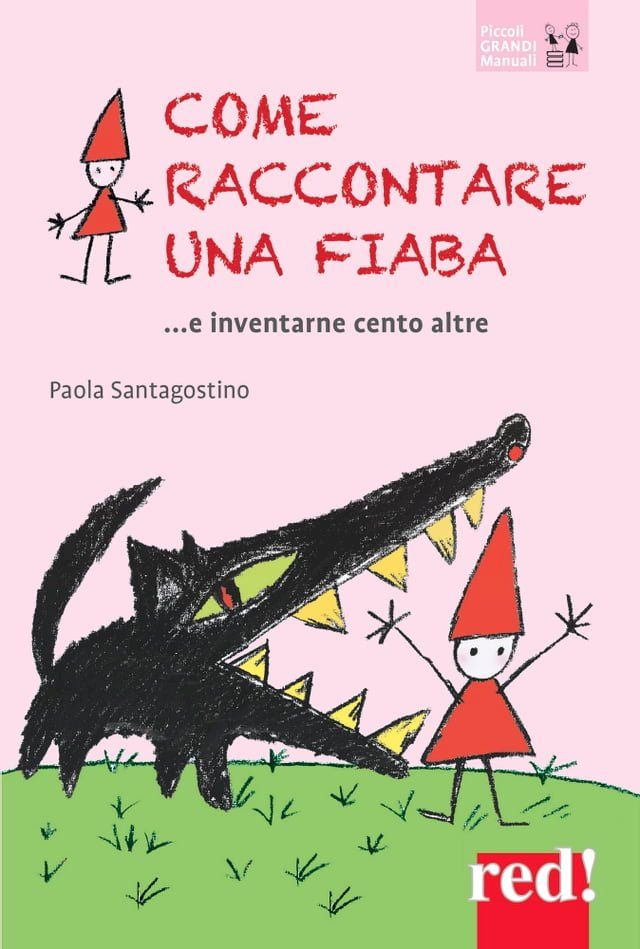  Come raccontare una fiaba ...e invetarne cento altre(Kobo/電子書)