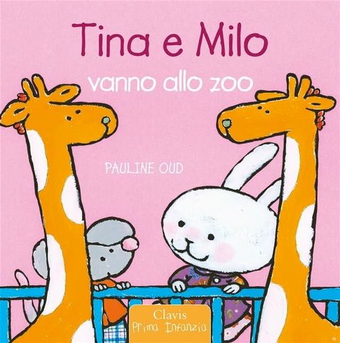 Tina e Milo vanno allo zoo(Kobo/電子書)