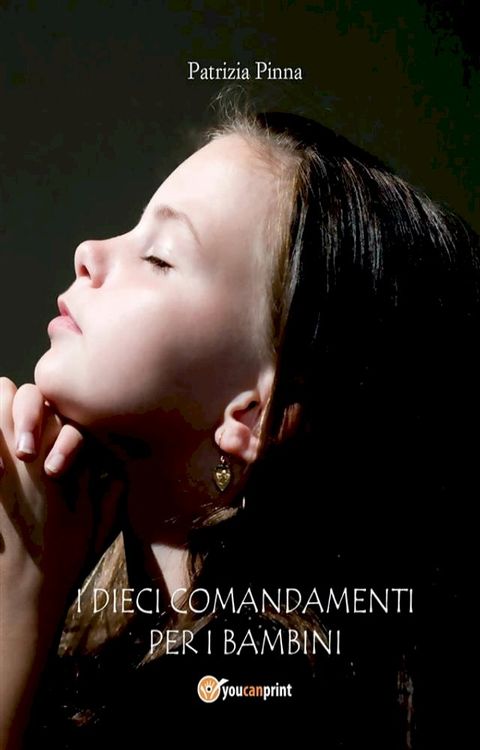 I dieci comandamenti per i bambini(Kobo/電子書)