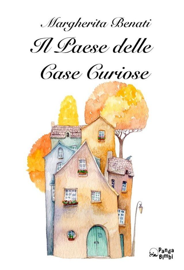  Il Paese delle Case Curiose(Kobo/電子書)