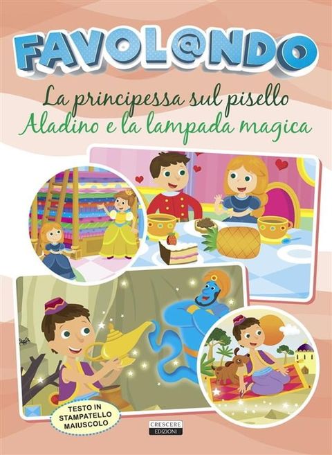 La principessa sul pisello - Aladino e la lampada magica(Kobo/電子書)