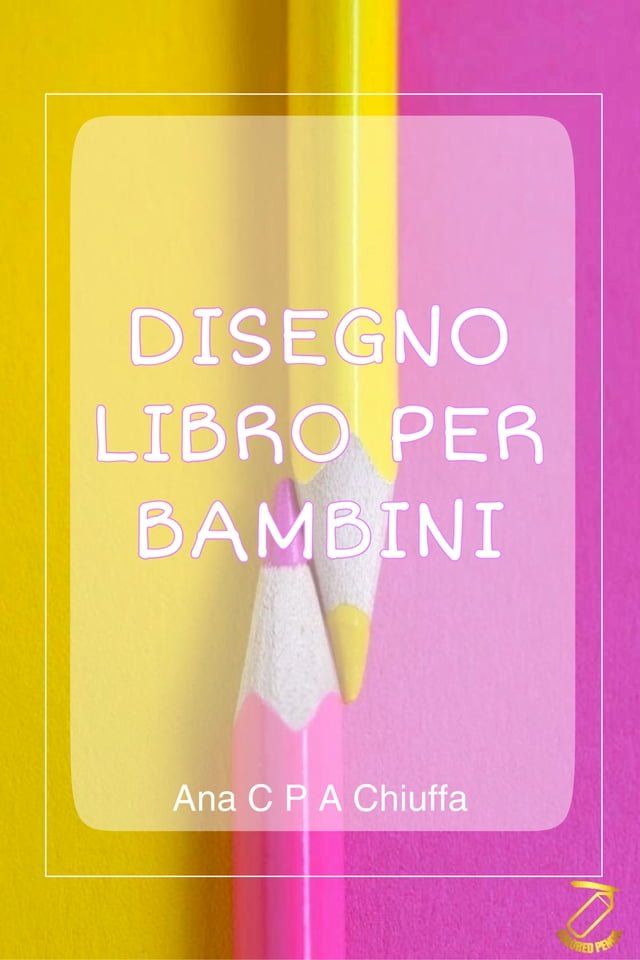  DISEGNO LIBRO PER BAMBINI(Kobo/電子書)