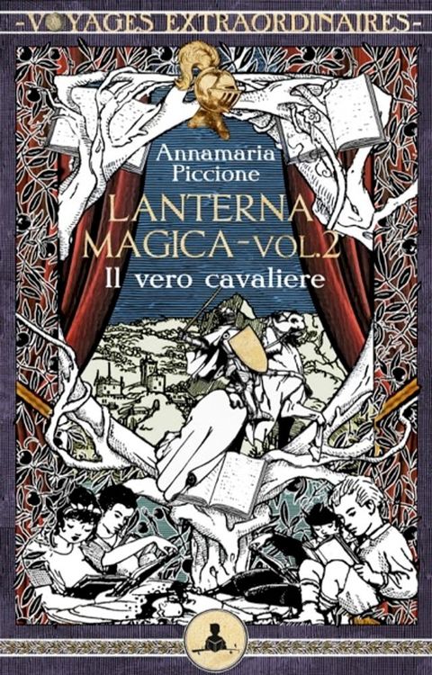 Lanterna magica vol. 2 - Il vero cavaliere(Kobo/電子書)