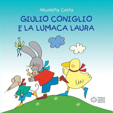 Giulio Coniglio e la lumaca Laura(Kobo/電子書)