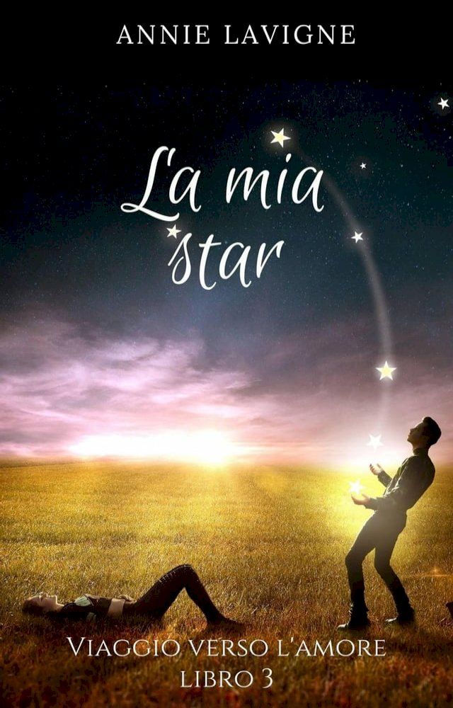  Viaggio verso l'Amore, libro 3&nbsp;: La mia star(Kobo/電子書)