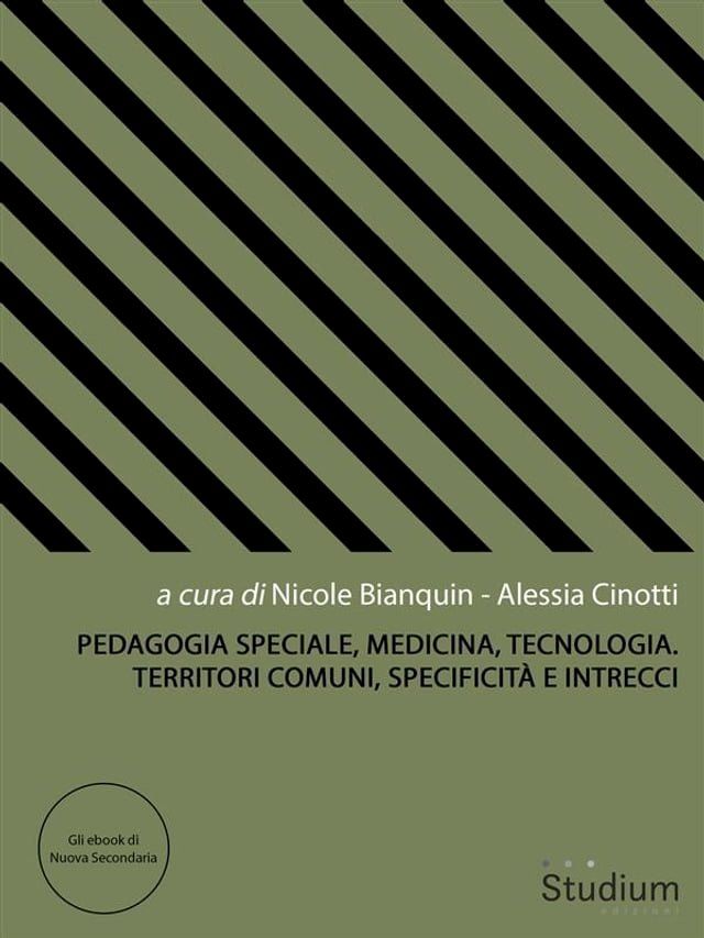  Pedagogia Speciale, Medicina, Tecnologia. Territori comuni, specificit&agrave; e intrecci(Kobo/電子書)