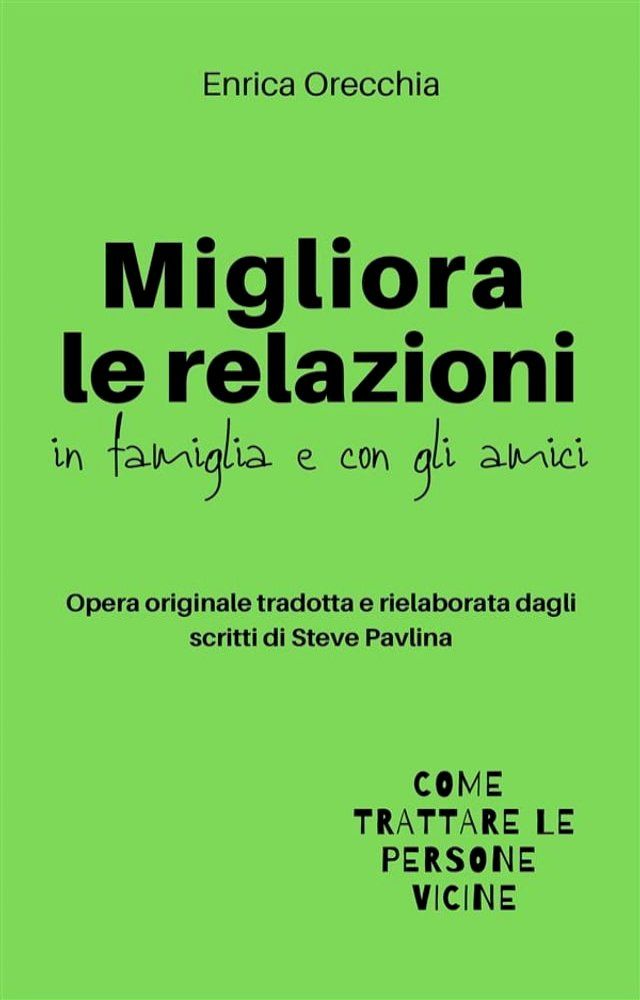  Migliora le relazioni in famiglia e con gli amici(Kobo/電子書)