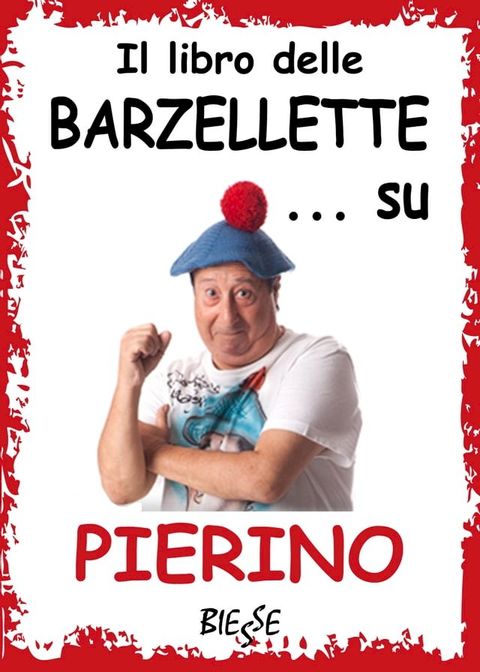 Il libro delle barzellette... su Pierino(Kobo/電子書)