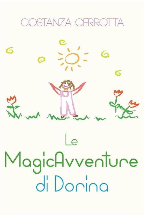 Le MagicAvventure di Dorina(Kobo/電子書)