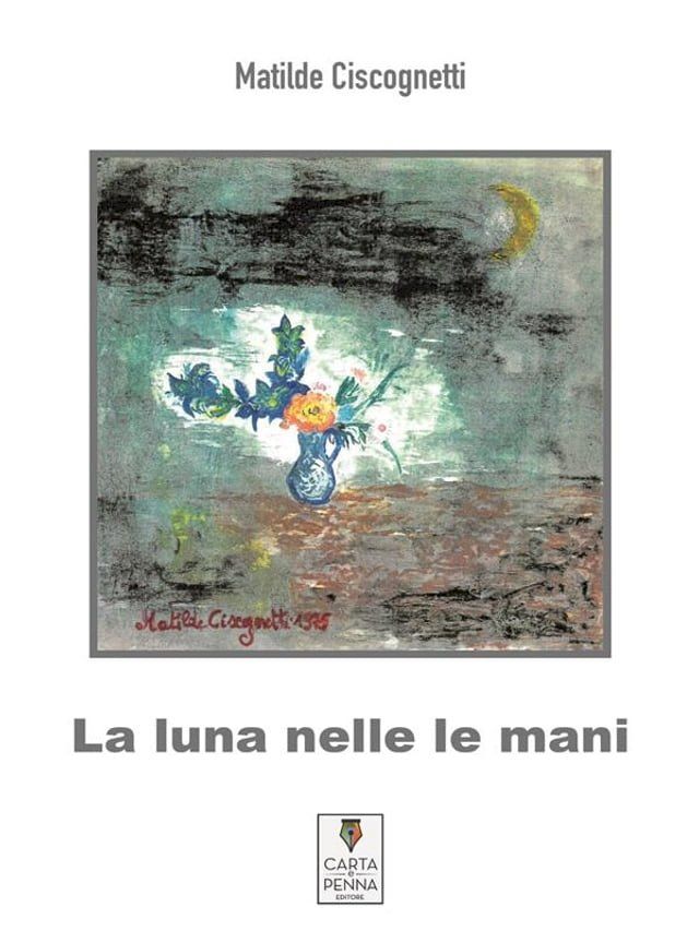  La luna nelle mani(Kobo/電子書)