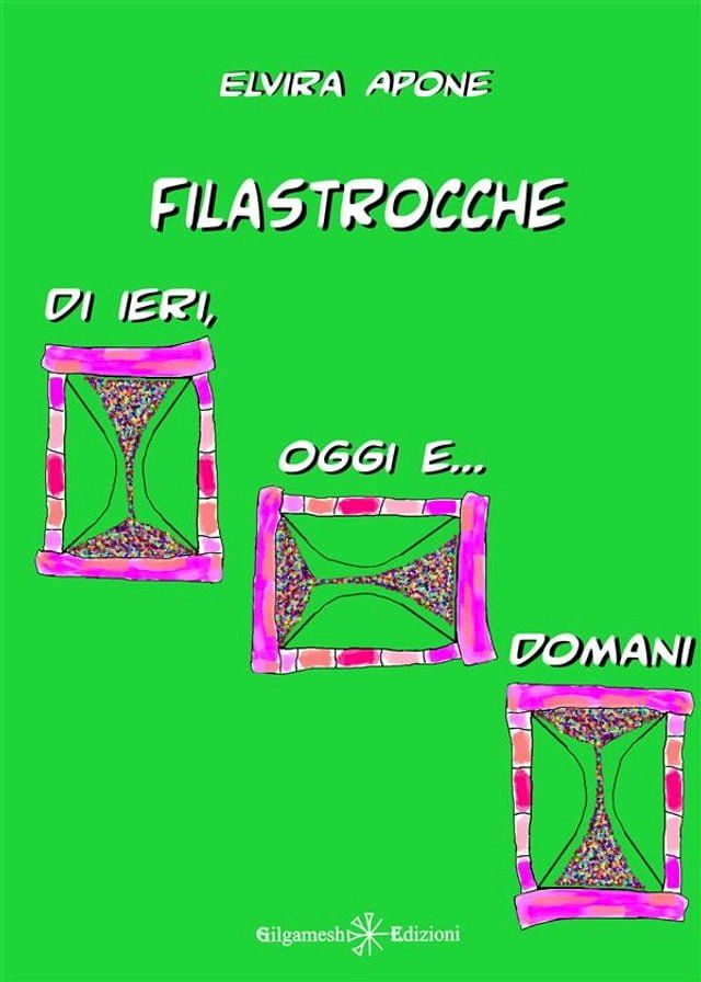  Filastrocche di ieri, oggi e... domani(Kobo/電子書)