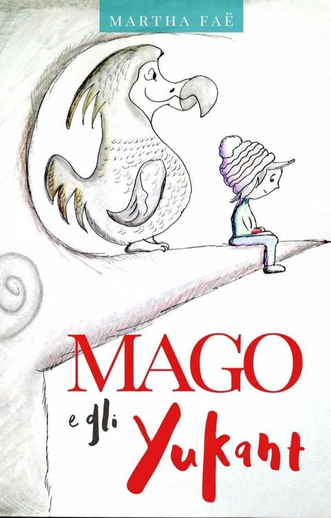 Mago e gli Yukant(Kobo/電子書)