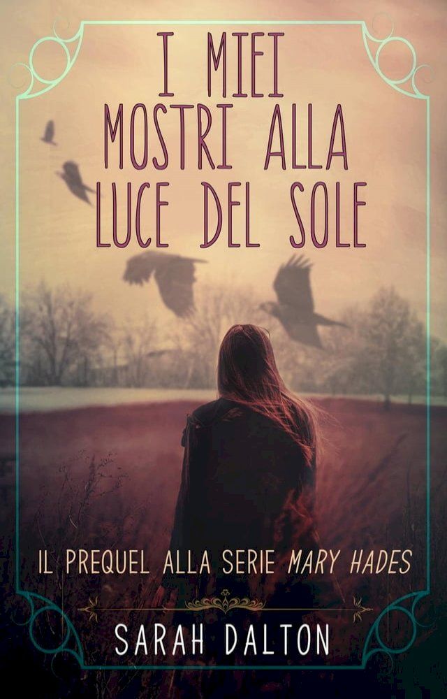  I MIEI MOSTRI ALLA LUCE DEL SOLE(Kobo/電子書)