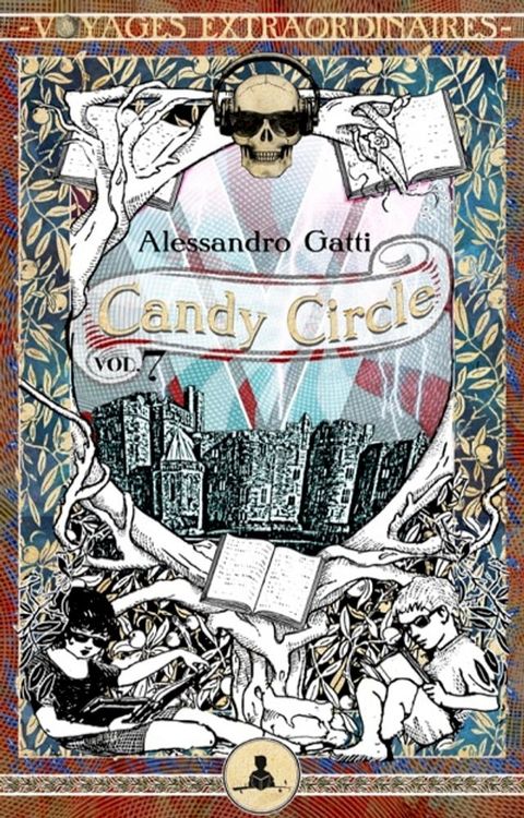 Candy Circle vol. 7 - Paura al Castello di Gravenstein(Kobo/電子書)