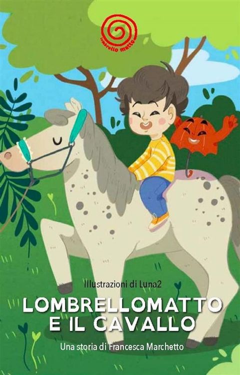 Lombrellomatto e il cavallo(Kobo/電子書)