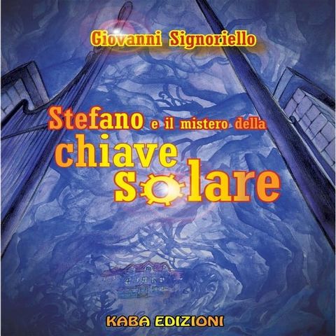 Stefano e il mistero della chiave solare(Kobo/電子書)