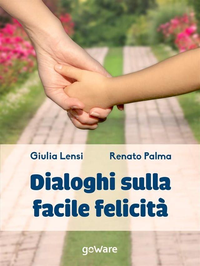  Dialoghi sulla facile felicit&agrave;(Kobo/電子書)