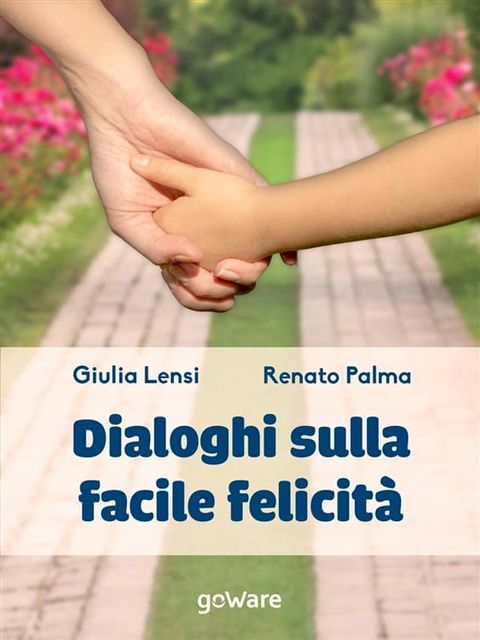 Dialoghi sulla facile felicit&agrave;(Kobo/電子書)