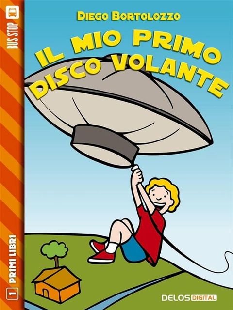 Il mio primo disco volante(Kobo/電子書)