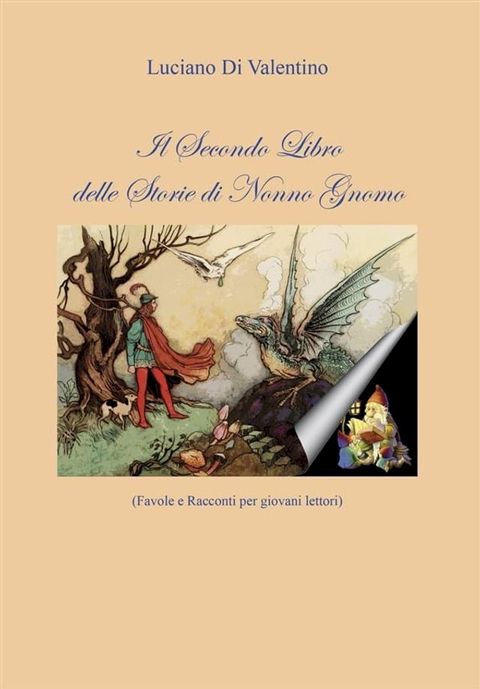 Il Secondo Libro delle Storie di Nonno Gnomo(Kobo/電子書)