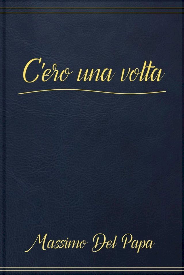  C'ero Una Volta(Kobo/電子書)