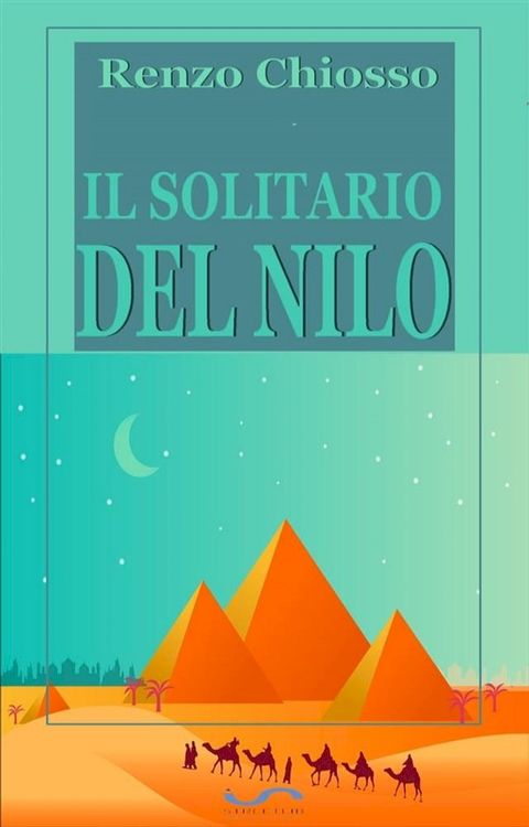 Il Solitario del Nilo(Kobo/電子書)